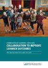 Communities of Learning | Kāhui Ako: Collaboration to Improve Learner Outcomes