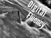 Digital fluency