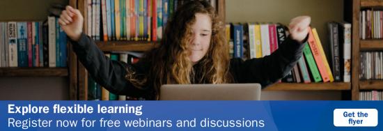 Explore flexible learning: Register now for free webinars and discussions. A student working at home on a laptop