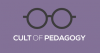 The cult of pedagogy